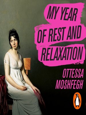 cover image of My Year of Rest and Relaxation